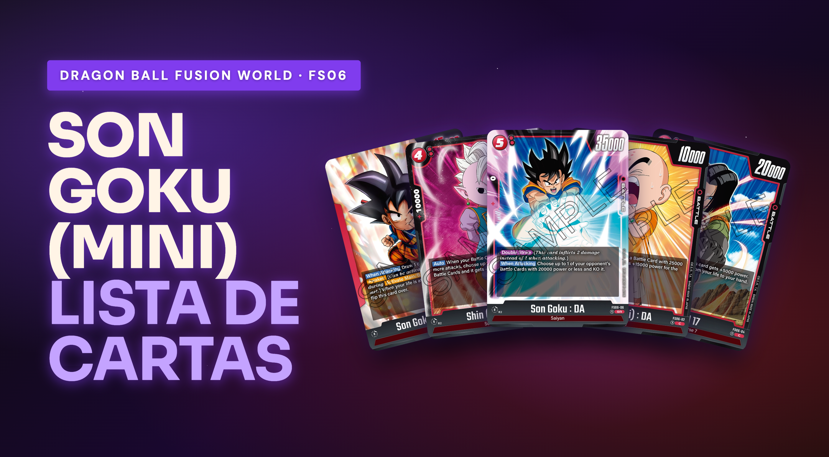 FS06 - FS06 Son Goku (Mini): Lista Completa de Cartas (12)