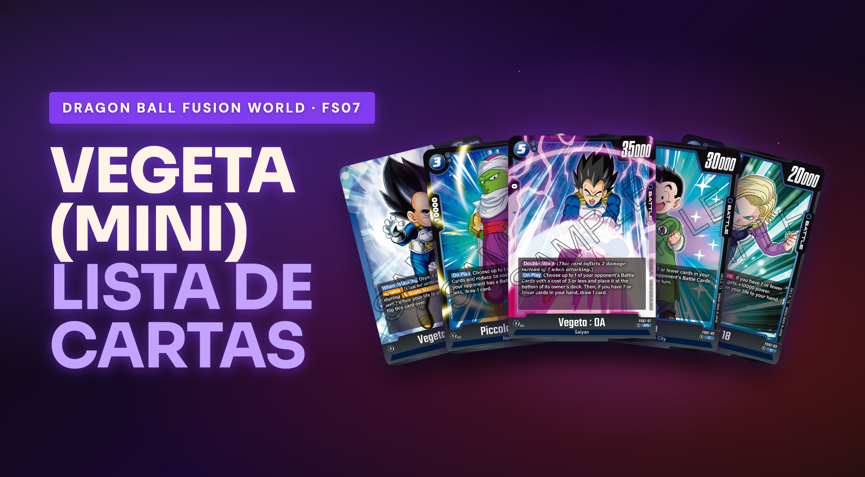 FS07 - FS07 Vegeta (Mini): Lista Completa de Cartas (12)