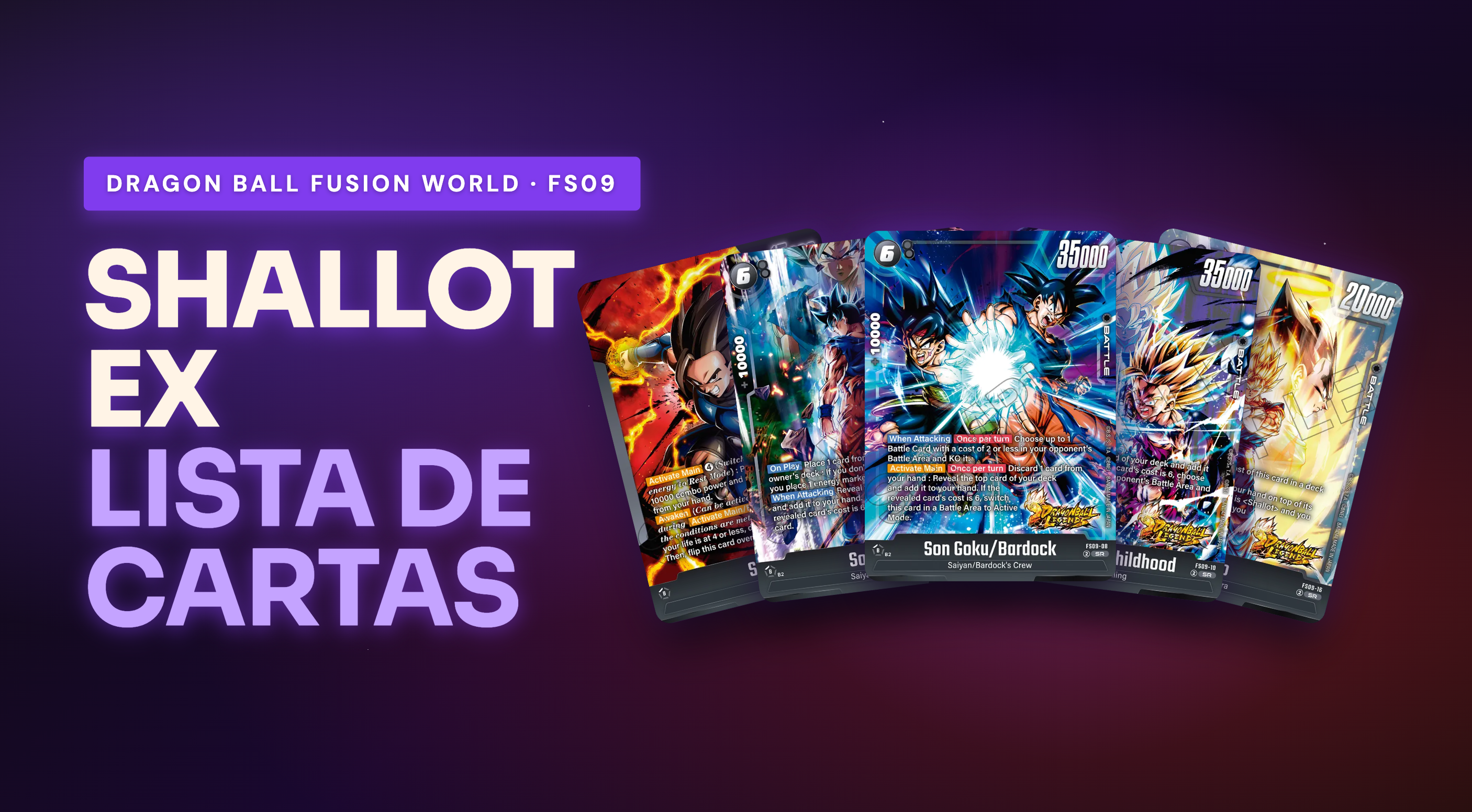 FS09 - FS09 Shallot EX: Lista Completa de Cartas (18)