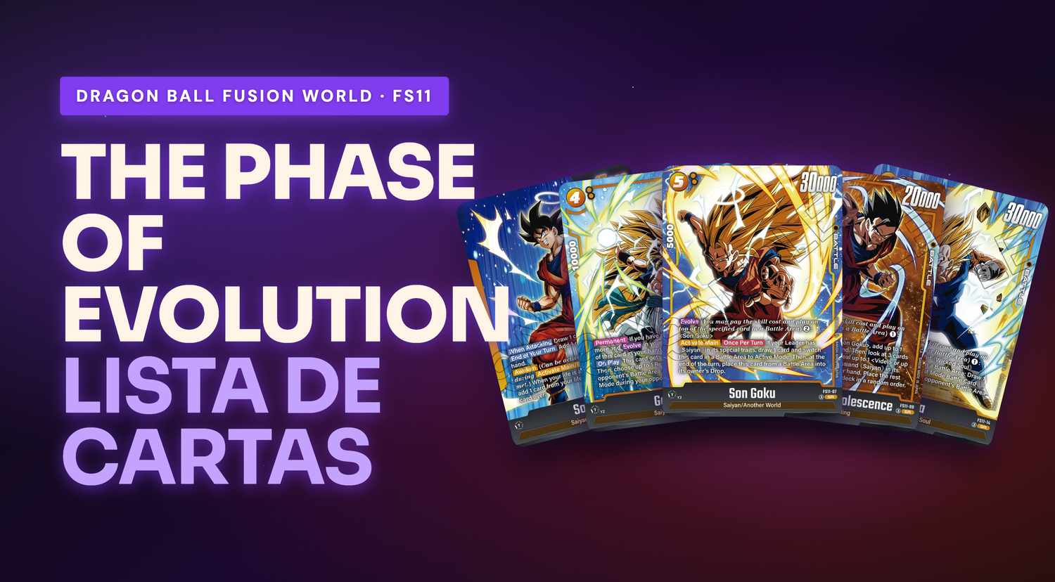 FS11 - FS11 The Phase of Evolution: Lista Completa de Cartas (18)