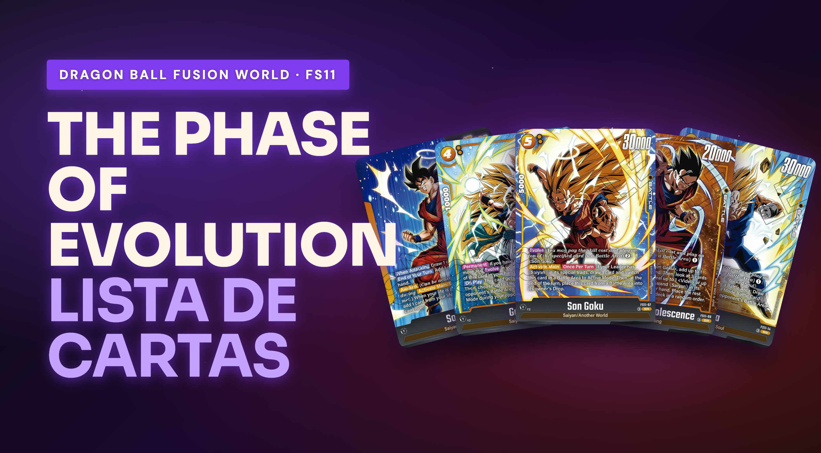 FS11 - FS11 The Phase of Evolution: Lista Completa de Cartas (18)