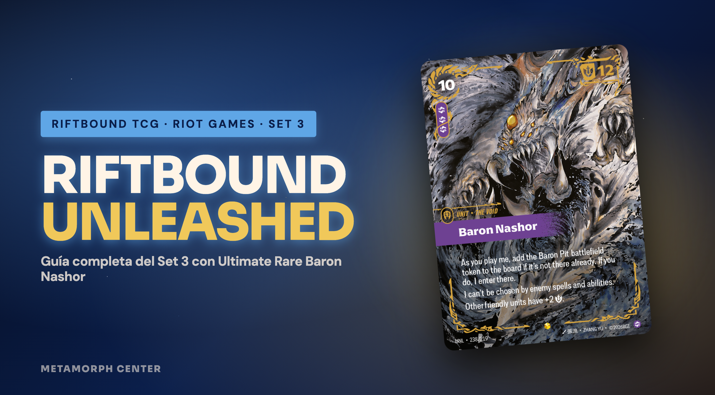 Banner editorial: Riftbound Unleashed: guía completa del Set 3 del TCG de League of Legends